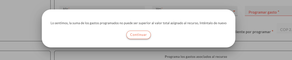 Lo sentimos, la suma de los gastos programados no puede ser superior a al valor total asignado al recurso, Inténtalo de nuevo